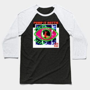 Redhead Kingpin and the F.B.I. "Pump It Hottie" Baseball T-Shirt